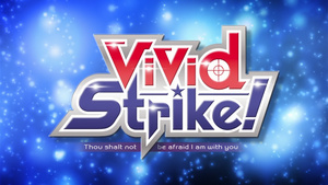 ViVid Strike!